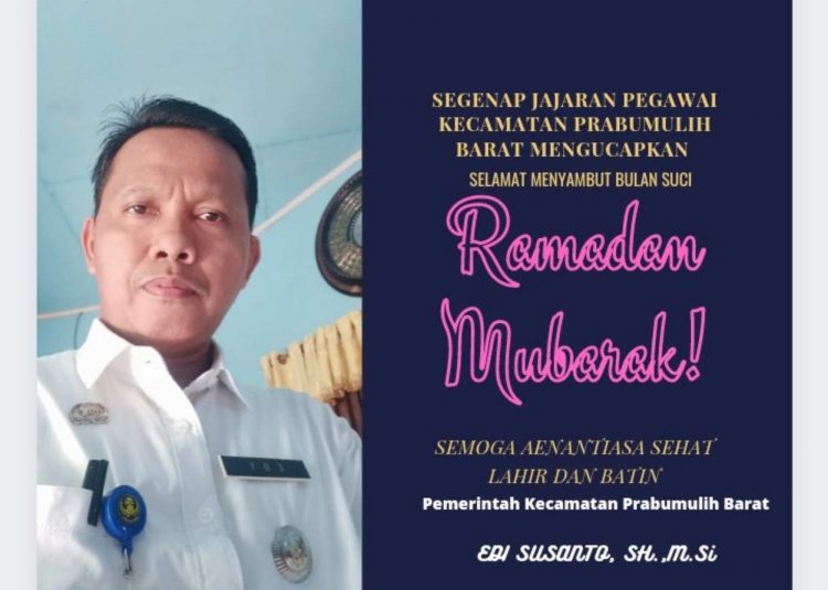 Camat Prabumulih Barat: Selamat Menyambut Bulan Suci Ramadhan 1443 Hijriyah Mohon Maaf Lahir dan Batin