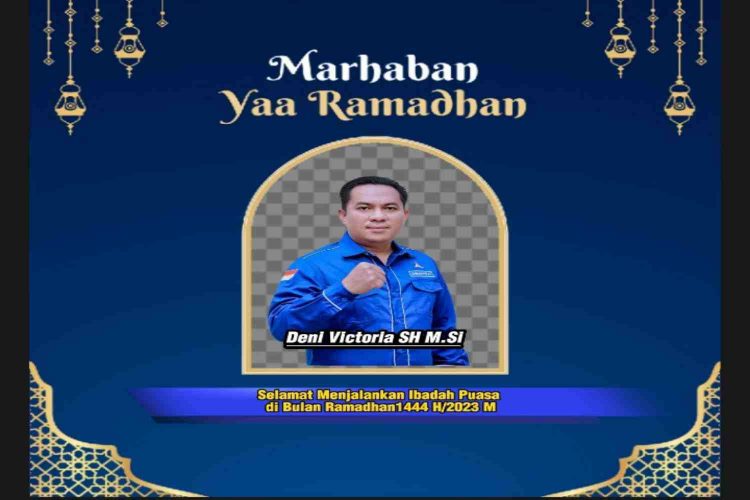 Ketua DPC dan Semua Kader Demokrat Mengucapkan Selamat Berpuasa di Bulan Ramadhan 1444 H