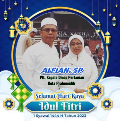 Kadis Pertanian Alfian dan Keluarga : Selamat Menyambut Hari Raya Idul Fitri 1444 Hijriah, Taqobalallahu Minna wa Minkum